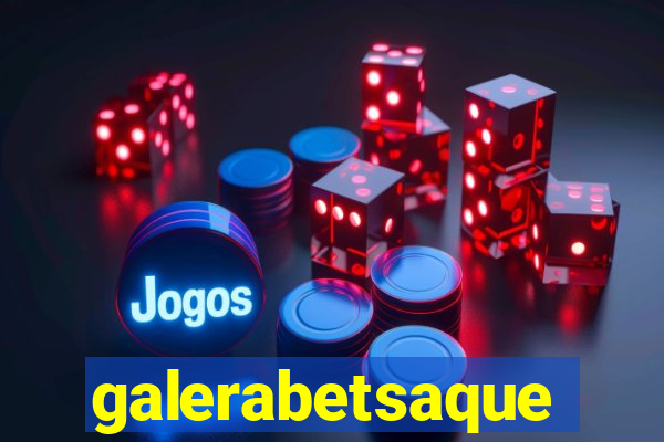 galerabetsaque