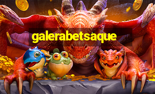 galerabetsaque