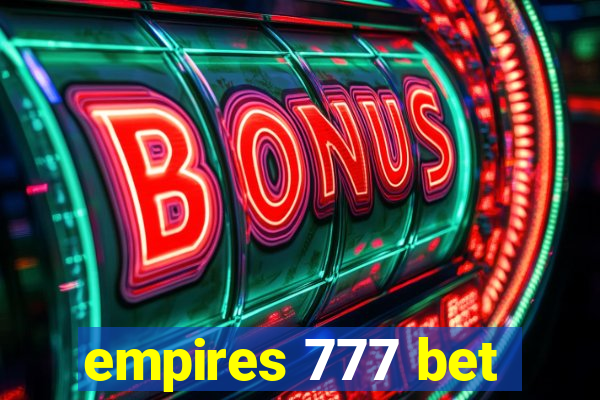 empires 777 bet