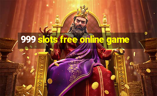 999 slots free online game