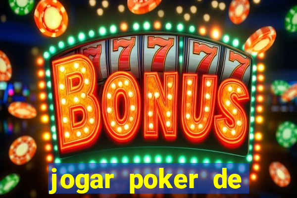 jogar poker de gra?a online