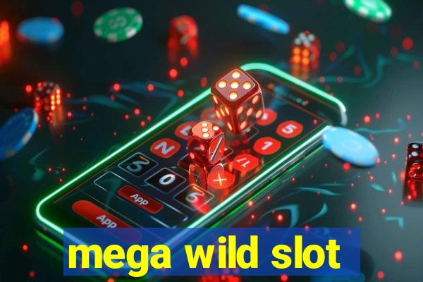 mega wild slot