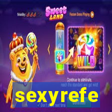 sexyrefe