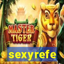 sexyrefe