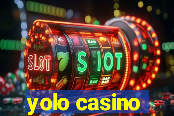 yolo casino