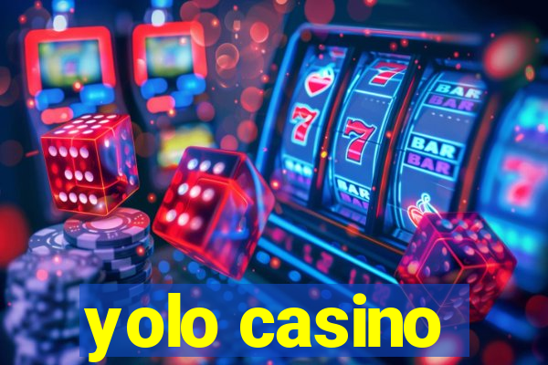 yolo casino