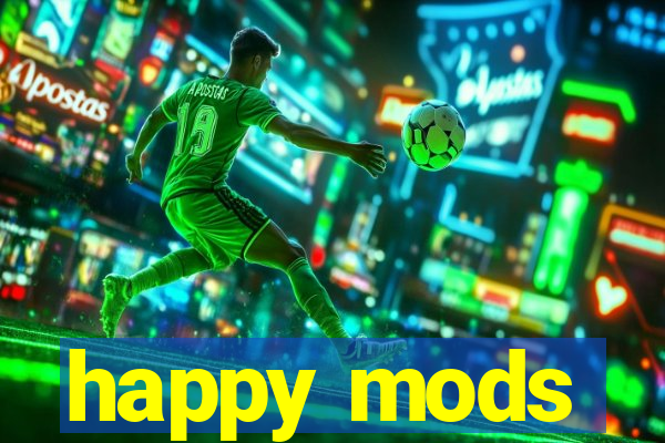 happy mods