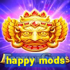 happy mods