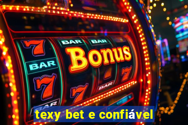 texy bet e confiável