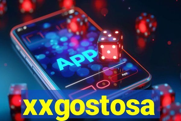 xxgostosa