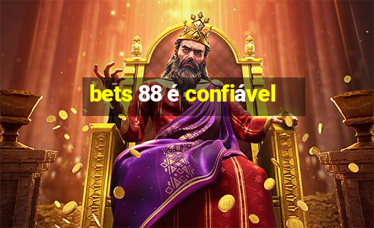 bets 88 é confiável