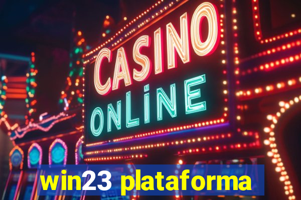 win23 plataforma