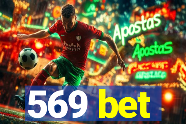 569 bet