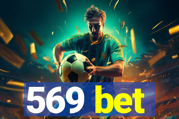 569 bet