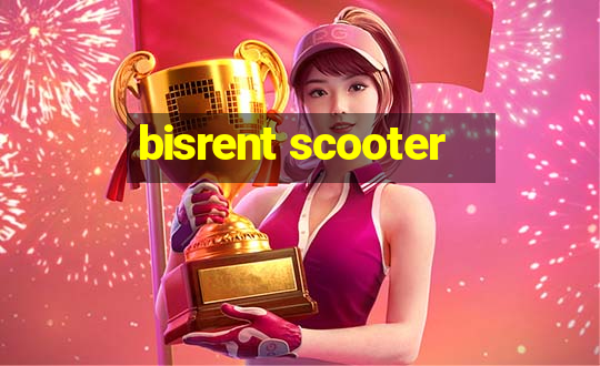 bisrent scooter