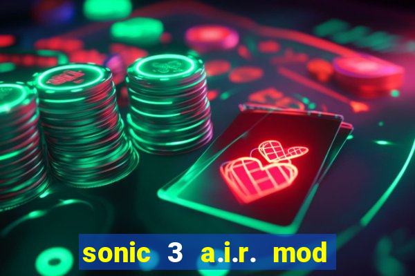 sonic 3 a.i.r. mod extra slot