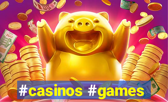 #casinos #games