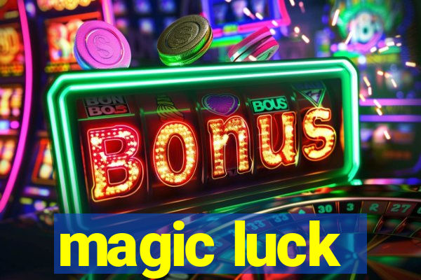 magic luck