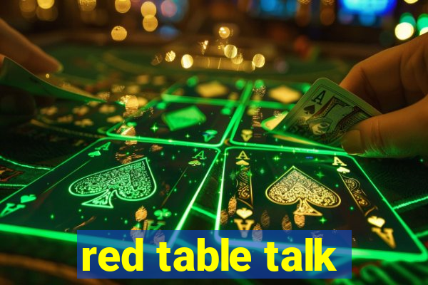 red table talk