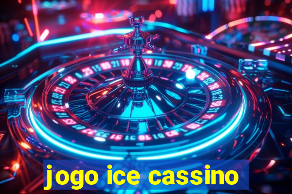 jogo ice cassino