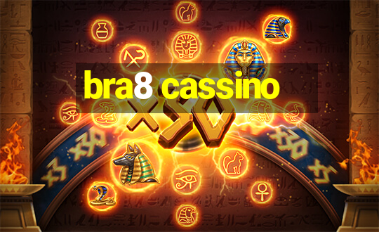 bra8 cassino