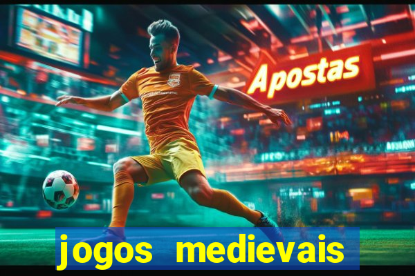 jogos medievais para android