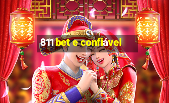 811 bet e confiável