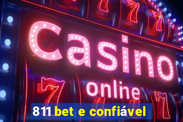 811 bet e confiável