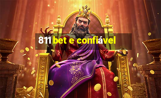 811 bet e confiável