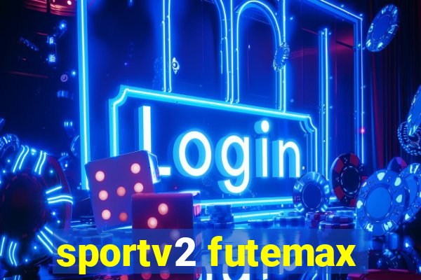 sportv2 futemax