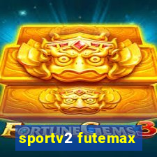 sportv2 futemax