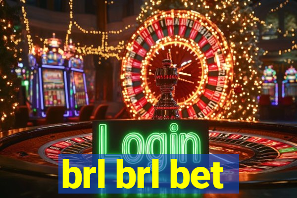 brl brl bet