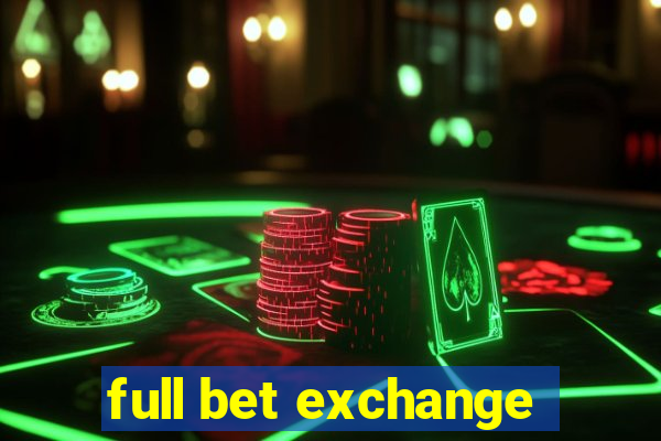 full bet exchange