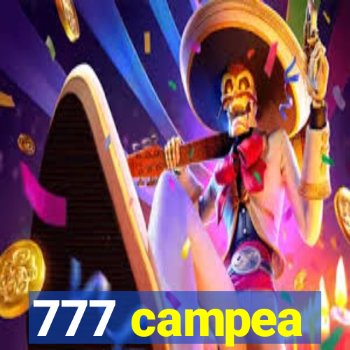 777 campea