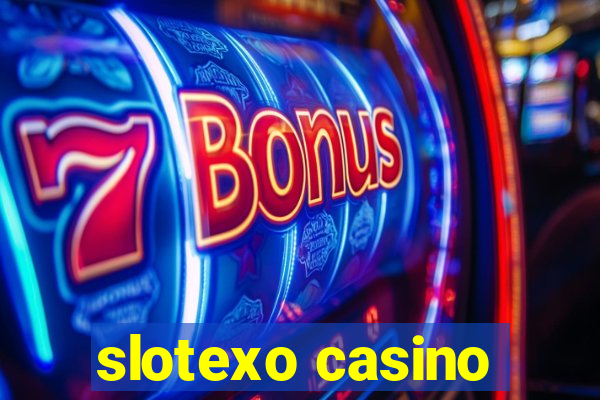 slotexo casino