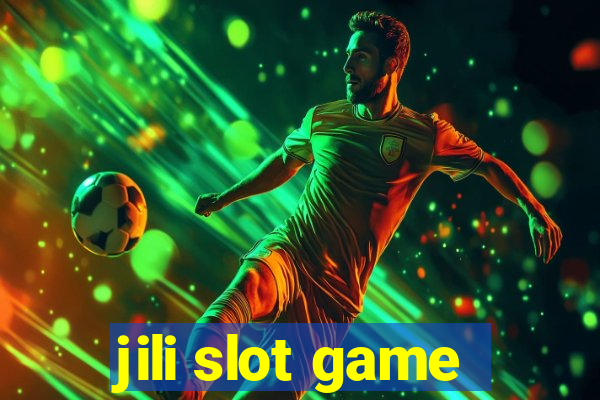 jili slot game