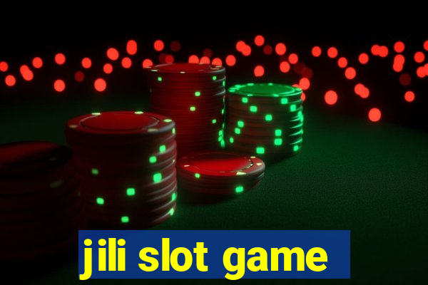 jili slot game