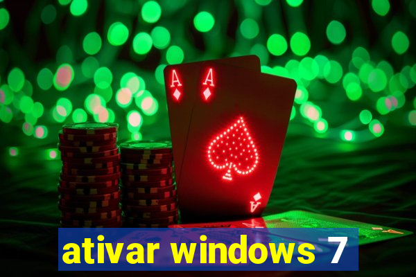 ativar windows 7