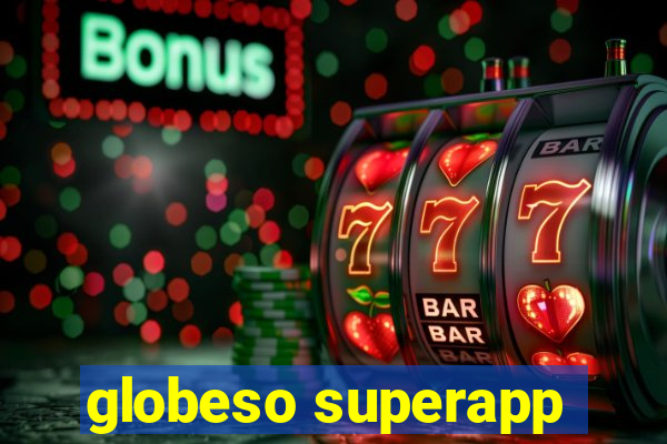 globeso superapp