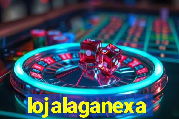 lojalaganexa