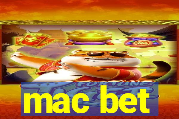 mac bet