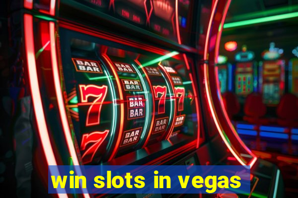 win slots in vegas