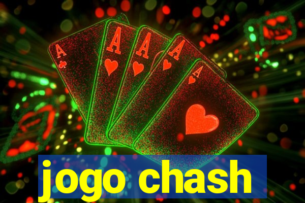 jogo chash