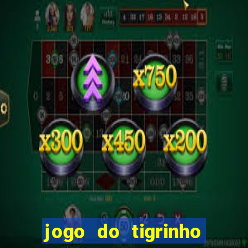 jogo do tigrinho com depósito mínimo de r$ 1