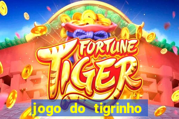 jogo do tigrinho com depósito mínimo de r$ 1