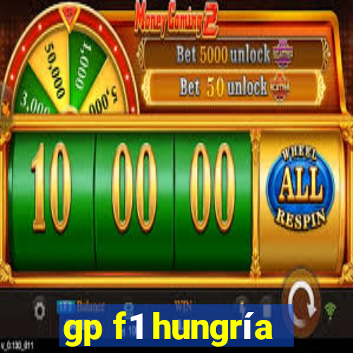 gp f1 hungría