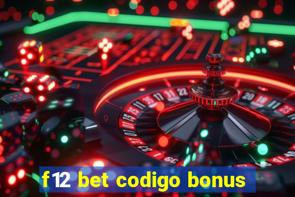 f12 bet codigo bonus