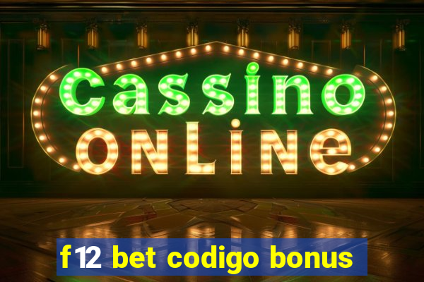 f12 bet codigo bonus