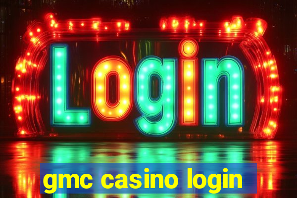 gmc casino login