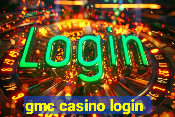 gmc casino login